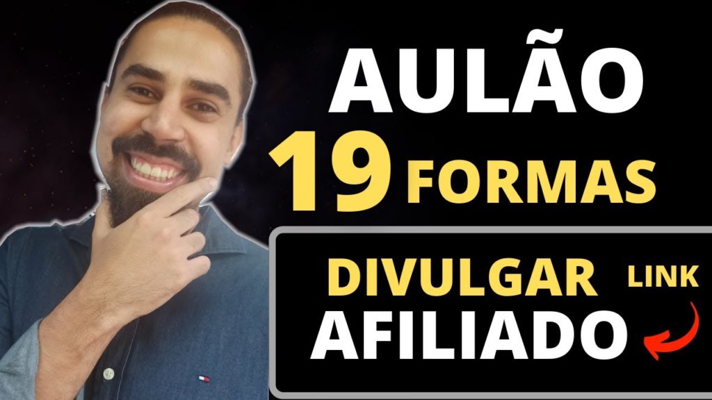 19 Formas de Divulgar Seu Link de Afiliado Para AUMENTAR suas Vendas