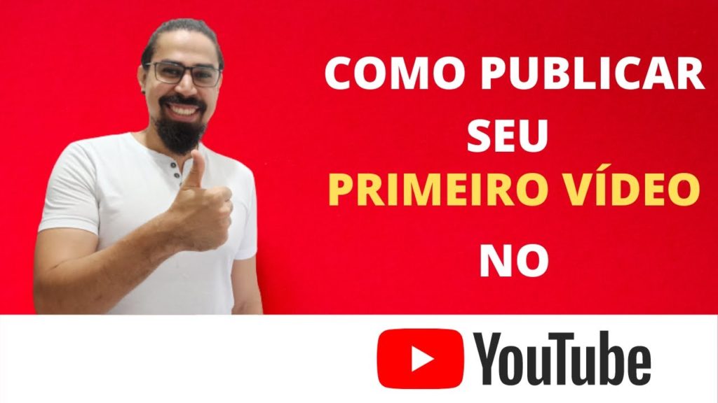 Como POSTAR SEU PRIMEIRO VÍDEO no Youtube