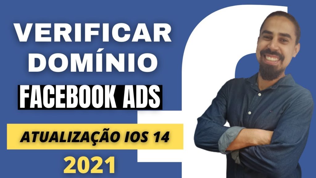 COMO VERIFICAR O DOMÍNIO NO Facebook Ads | Atualização IOS 14